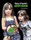 Image for Maizy &amp; Charlie&#39;s Germ Book