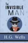 Image for The Invisible Man - the Original 1897 Classic (Reader&#39;s Library Classics)