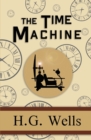 Image for The Time Machine - the Original 1895 Classic (Reader&#39;s Library Classics)
