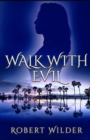 Image for Walk with Evil