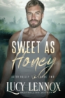 Image for Sweet as Honey : An Aster Valley Novel