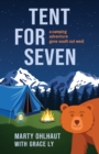 Image for Tent for Seven : A Camping Adventure Gone South Out West