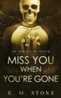 Image for Miss You When You&#39;re Gone