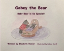 Image for Gabey the Bear : Baby Bear is So Special