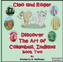 Image for Cleo and Roger Discover the Art of Columbus, Indiana