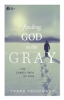 Image for Finding God in the Gray