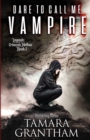 Image for Dare to Call Me Vampire