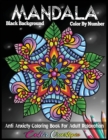 Image for Mandala Color By Number Anti Anxiety Coloring Book For Adult Relaxation BLACK BACKGROUND