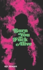 Image for Burn You the Fuck Alive