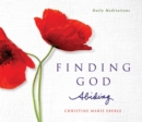 Image for Finding God abiding  : daily meditations
