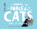 Image for The Woman Who Was Forced to Draw Cats for a Living
