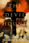 Image for The devil hound  : in search of family