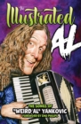 Image for THE ILLUSTRATED AL: The Songs of &quot;Weird Al&quot; Yankovic