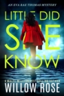 Image for Little Did She Know : An intriguing, addictive mystery novel