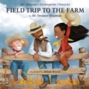 Image for Mr. Shipman&#39;s Kindergarten Chronicles Field Trip to the Farm