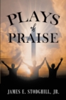 Image for Plays of Praise