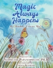 Image for Magic Always Happens : My Daddy Loves Me!