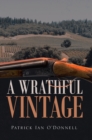 Image for Wrathful Vintage: A Phil &amp; Paula Oxnard Mystery