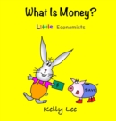 Image for What Is Money? Personal Finance for Kids : Kids Money, Kids Education, Baby, Toddler, Children, Savings, Ages 3-6, Preschool-kindergarten