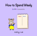 Image for How to Spend Wisely