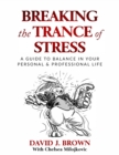 Image for Breaking the Trance of Stress