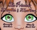 Image for The Princess : A Fairy Tale &amp; A True Story