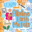 Image for Learn about Alkaline Earth Metals with Bearific(R)