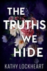Image for The Truths We Hide