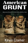 Image for American Grunt : Ridiculous Stories of a Life Lived at $8.00 an Hour