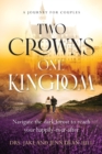 Image for Two Crowns, One Kingdom : Navigate the dark forest to reach your happily-ever-after