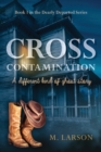Image for Cross Contamination : A Different Kind of Ghost Story