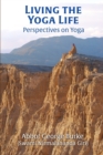 Image for Living the Yoga Life : Perspectives on Yoga