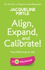 Image for Align, Expand, and Calibrate - Your Stairway to Joy