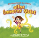 Image for Ellas Innerer Geist : Die Superkraft der Kinder