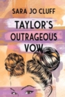 Image for Taylor&#39;s Outrageous Vow