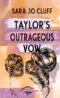 Image for Taylor&#39;s Outrageous Vow