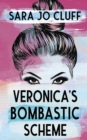 Image for Veronica&#39;s Bombastic Scheme