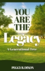 Image for You Are the Legacy A Generational Tree