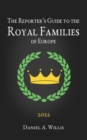 Image for 2022 Reporter&#39;s Guide to the Royal Families of Europe