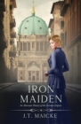 Image for Iron Maiden : An Alternate History of the German Empire