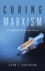 Image for Curing Marxism