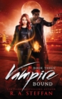 Image for Vampire Bound : Book Three