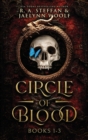 Image for Circle of Blood : Books 1-3