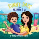 Image for Sunny Days with Mommy &amp; Me
