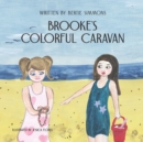 Image for Brooke&#39;s Colorful Caravan