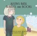 Image for Austin&#39;s Bath, Bubbles and Books