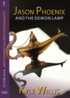 Image for Jason Phoenix and the Demon Lamp