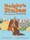 Image for Ralphy&#39;s Rules for Living the Good Life