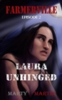 Image for Farmerville Episode 2: Laura Unhinged: Farmerville, #2