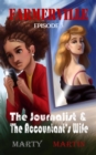 Image for Farmerville Episode 3: The Journalist and the Accountant&#39;s Wife: Farmerville